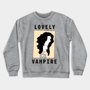 LOVELY VAMPIRE - a girl that just need a little blood Crewneck Sweatshirt